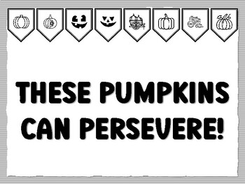 THESE PUMPKINS CAN PERSEVERE! Pumpkin Bulletin Board Kit, Ready to print Pumpki