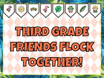THIRD GRADE FRIENDS FLOCK TOGETHER! Flamingo Bulletin Board