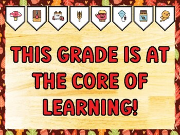 THIS GRADE IS AT THE CORE OF LEARNING! Fall Bulletin Board Kit & Door Décor