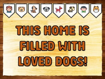 THIS HOME IS FILLED WITH LOVED DOGS! Dog Printable Bulletin Board Kit & Door