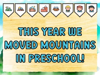 THIS YEAR WE MOVED MOUNTAINS IN PRESCHOOL! Mountain Bulletin Board Kit