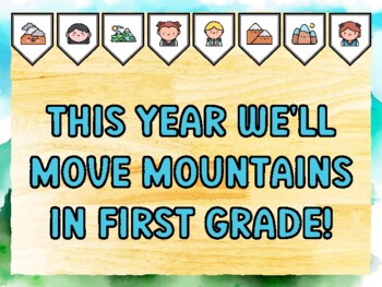 THIS YEAR WE'LL MOVE MOUNTAINS IN FIRST GRADE! Mountain Bulletin Board Kit