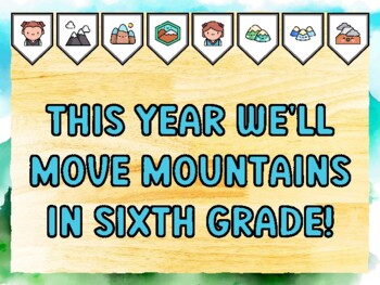 THIS YEAR WE'LL MOVE MOUNTAINS IN SIXTH GRADE! Mountain Bulletin Board Kit