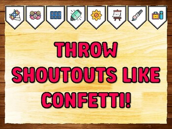 THROW SHOUTOUTS LIKE CONFETTI! Teacher Appreciation Bulletin Board Kit & Door