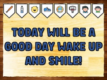 TODAY WILL BE A GOOD DAY WAKE UP AND SMILE! Gym Room Printable Bulletin Board