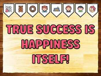 TRUE SUCCESS IS HAPPINESS ITSELF! Motivational Printable Bulletin Board Kit &