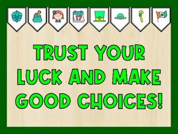 TRUST YOUR LUCK AND MAKE GOOD CHOICES! St. Patrick's Day Bulletin Board Kit
