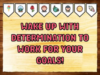 WAKE UP WITH DETERMINATION TO WORK FOR YOUR GOALS! Motivational Printable Bul