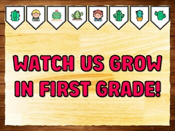 WATCH US GROW IN FIRST GRADE! Succulents, Cactus Bulletin Board Kit & Door Dé