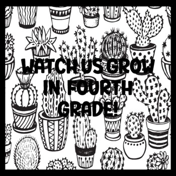 WATCH US GROW IN  FOURTH GRADE! 3 by 3 Feet Cactus Succulents Bulletin Boards
