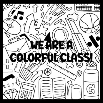 WE ARE A COLORFUL CLASS! 3 by 3 Feet Back To School Bulletin Boards