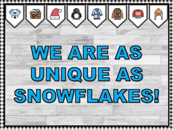 WE ARE AS UNIQUE AS SNOWFLAKES! Winter Bulletin Board Kit