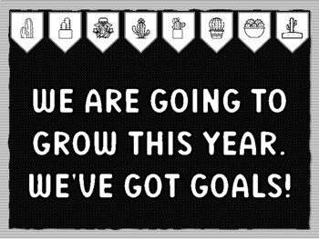 WE ARE GOING TO GROW THIS YEAR. WE'VE GOT GOALS! Cactus Succulents Theme Bull