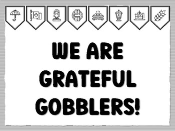 WE ARE GRATEFUL GOBBLERS! Thanksgiving Bulletin Board Kit, November Ready to pr