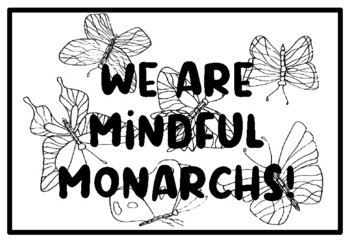 WE ARE MINDFUL MONARCHS!, Butterfly Coloring Pages