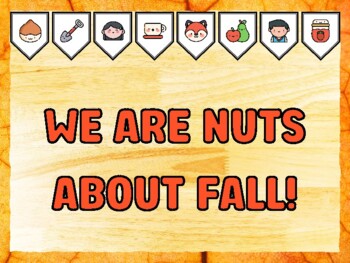 WE ARE NUTS ABOUT FALL! Fall Bulletin Board Kit