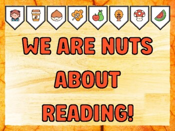 WE ARE NUTS ABOUT READING! Fall Bulletin Board Kit