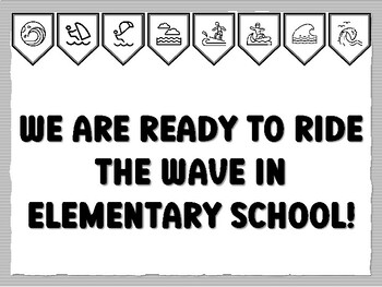WE ARE READY TO RIDE THE WAVE IN ELEMENTARY SCHOOL! Wave Bulletin Board Kit, Re