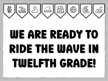 WE ARE READY TO RIDE THE WAVE IN TWELFTH GRADE! Wave Bulletin Board Kit, Ready