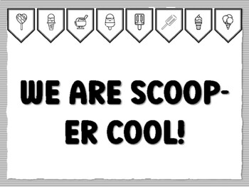WE ARE SCOOP-ER COOL! Icecream Bulletin Board Kit