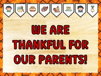 WE ARE THANKFUL FOR OUR PARENTS! Thanksgiving Bulletin Board Kit & Door Décor