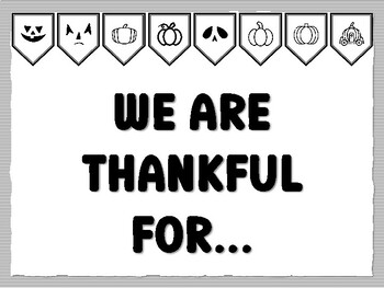 WE ARE THANKFUL FOR... Pumpkin Bulletin Board Kit, Ready to print Pumpkin Class