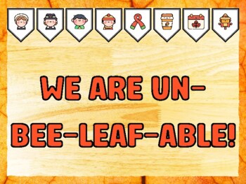 WE ARE UN-BEE-LEAF-ABLE! Fall Bulletin Board Kit