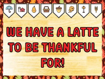 WE HAVE A LATTE TO BE THANKFUL FOR! Fall Bulletin Board Kit & Door Décor