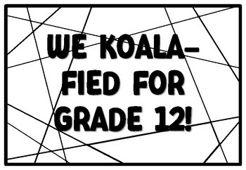WE KOALA-FIED FOR GRADE 12! Koala Coloring Pages, Koala Bear Bulletin Board A