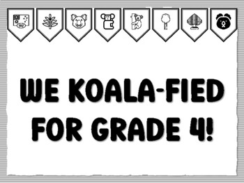 WE KOALA-FIED FOR GRADE 4! Koala Bulletin Board Kit