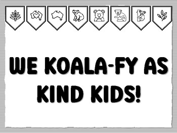 WE KOALA-FY AS KIND KIDS! Koala Bulletin Board Kit