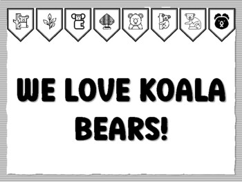 WE LOVE KOALA BEARS! Koala Bulletin Board Kit