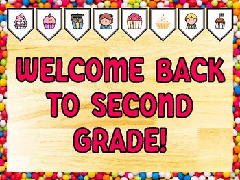 WELCOME BACK TO SECOND GRADE! Cupcake Bulletin Board Kit