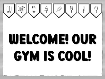 WELCOME! OUR GYM IS COOL! Popsicle Bulletin Board Kit