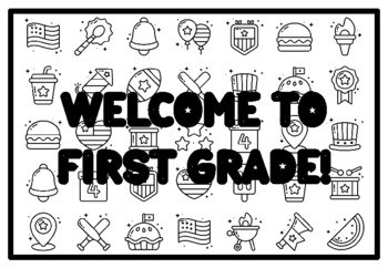 WELCOME TO FIRST GRADE! Fourth of July Activity, Patriotic Coloring Pages