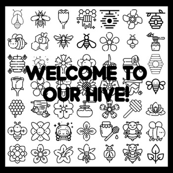 WELCOME TO OUR HIVE! Bee Bulletin Board Activity 3x3 feet
