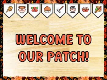 WELCOME TO OUR PATCH! Fall Bulletin Board Kit & Door Décor
