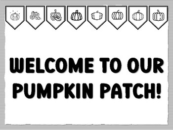 WELCOME TO OUR PUMPKIN PATCH! Pumpkin Bulletin Board Kit, Ready to print Pumpki