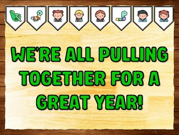 WE'RE ALL PULLING TOGETHER FOR A GREAT YEAR! Caterpillar Bulletin Board Kit &