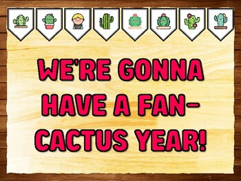 WE'RE GONNA HAVE A FAN-CACTUS YEAR! Succulents, Cactus Bulletin Board Kit & D