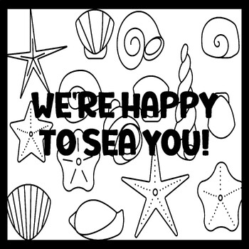 WE'RE HAPPY TO SEA YOU! 3 by 3 Feet Beach Bulletin Boards