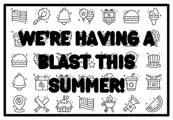WE'RE HAVING A BLAST THIS SUMMER! Fourth of July Activity, Patriotic Coloring