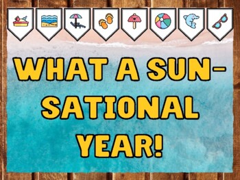 WHAT A SUN-SATIONAL YEAR! Beach Bulletin Board