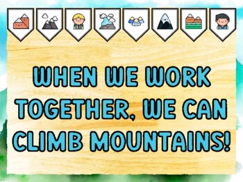 WHEN WE WORK TOGETHER, WE CAN CLIMB MOUNTAINS! Mountain Bulletin Board Kit