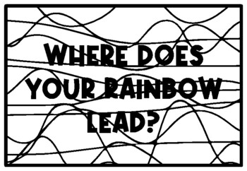 WHERE DOES YOUR RAINBOW LEAD? St. Patrick’s Day Activity