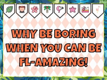 WHY BE BORING WHEN YOU CAN BE FL-AMAZING! Flamingo Bulletin Board