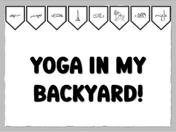 YOGA IN MY BACKYARD! Yoga Bulletin Board Kit, Ready to print Yoga Classroom Dec
