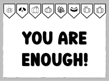 YOU ARE ENOUGH! Pumpkin Bulletin Board Kit, Ready to print Pumpkin Classroom De