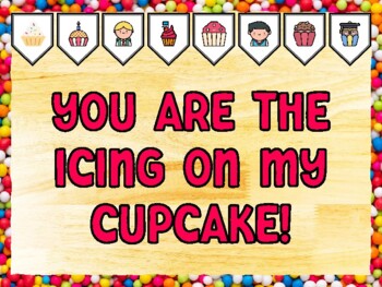 YOU ARE THE ICING ON MY CUPCAKE! Cupcake Bulletin Board Kit