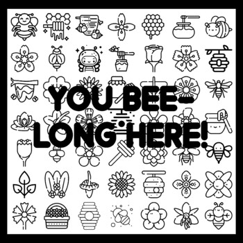 YOU BEE-LONG HERE! Bee Bulletin Board Activity 3x3 feet